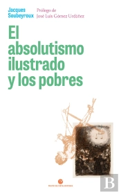 El Absolutismo Ilustrado Y Los Pobres