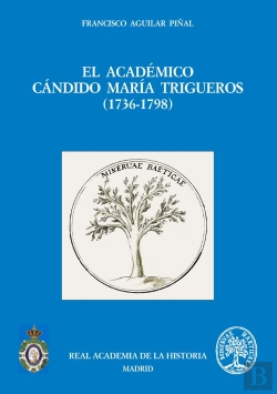 Bertrand.pt - El Académico Cándido María Trigueros (1736-1798)