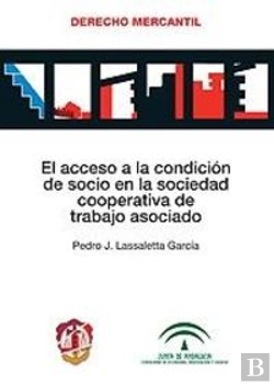 Bertrand.pt - El Acceso A La Condición De Socio En La Sociedad Cooperativa De Trabajo Asociado