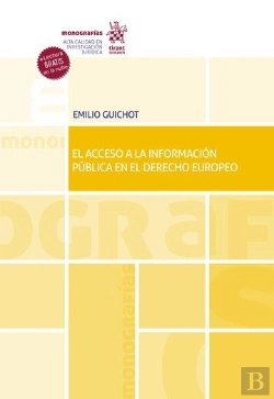 Bertrand.pt - El Acceso A La Informacion Publica En El Derecho Europeo