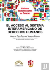 El Acceso Al Sistema Interamericano De Derechos Humanos