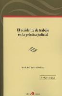 El Accidente De Trabajo En La Práctica Judicial