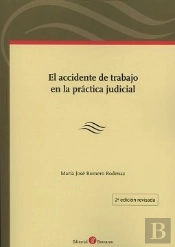 El Accidente De Trabajo En La Práctica Judicial