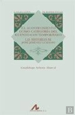 Bertrand.pt - El Acontecimiento Como Categoría Del Cuento Contemporaneo.Las Historias De José Jiménez Lozano