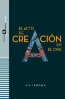 El Acto De Creacion En El Cine