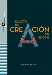 El Acto De Creacion En El Cine