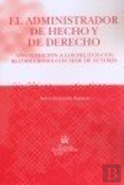 El Administrador De Hecho Y De Derecho
