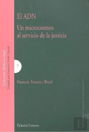 El Adn. Un Microcosmos Al Servicio De La Justicia