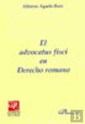 El Advocatus Fisci En Derecho Romano