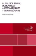 El Agresor Sexual De Menores Aspectos Penales Y Criminologi