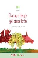 El Agua, El Dragón Y El Sauce Llorón
