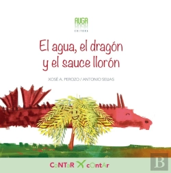 Bertrand.pt - El Agua, El Dragón Y El Sauce Llorón