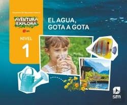 Bertrand.pt - El Agua, Gota A Gota. Nivel 1. Infantil. Aventura Explora