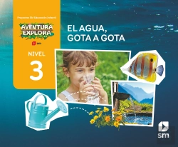 Bertrand.pt - El Agua, Gota A Gota. Nivel 3. Aventura Explora