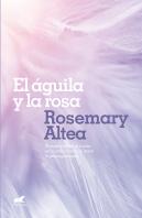 El Águila Y La Rosa