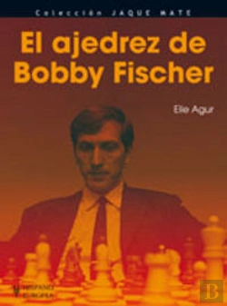 Bertrand.pt - El Ajedrez De Bobby Fischer