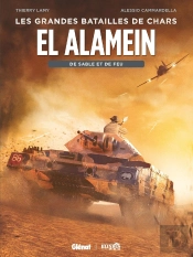 El Alamein : De Sable Et De Feu