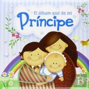 El Album Azul De Mi Principe  