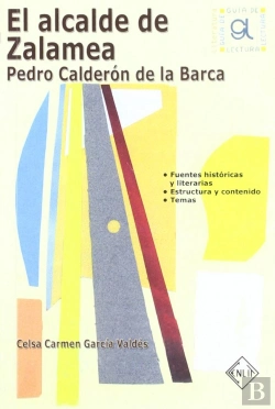Bertrand.pt - El Alcalde De Zalamea. Guia De Lectura