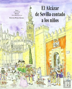 Bertrand.pt - El Alcázar De Sevilla Contado Niños