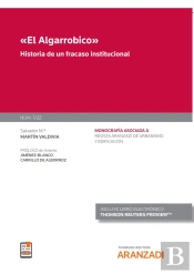 El Algarrobico Historia De Un Fracaso Institucional (Mono