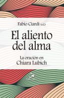 El Aliento Del Alma La Oracion En Chiara Lubich