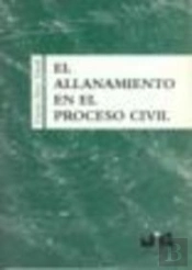 El Allanamiento En El Proceso Civil.