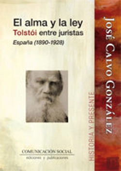 Bertrand.pt - El Alma Y La Ley. Tolstói Entre Juristas. España 1890-1928