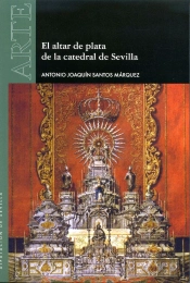 El Altar De Plata De La Catedral De Sevilla
