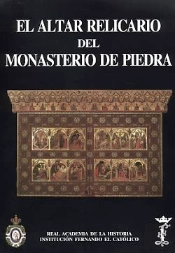 El Altar-Relicario Del Monasterio De Piedra