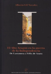El Alto Aragon En La Guerra De La Independencia: De Lastanos