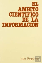 El Ámbito Científico De La Información