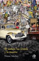El Amhor, Los Orsinis Y La Muerte. (Novela.)