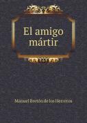 El Amigo Martir