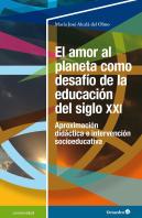 El Amor Al Planeta Como Desafio De La Educacion Del Siglo Xxi