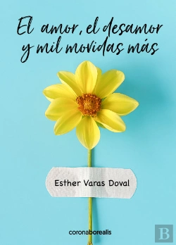Bertrand.pt - El Amor El Desamor Y Mil Movidas Mas