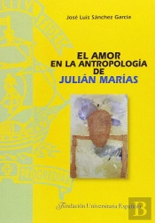El Amor En La Antropología De Julián Marías