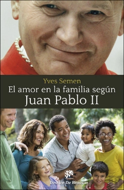 Bertrand.pt - El Amor En La Familia Según Juan Pablo Ii