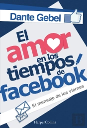 El Amor En Los Tiempos De Facebook
