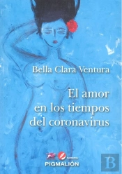 El Amor En Los Tiempos Del Coronavirus