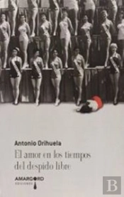 El Amor En Los Tiempos Del Despido Libre