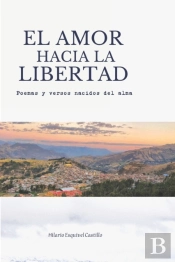 El Amor Hacia La Libertad