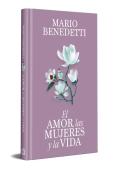 El Amor Las Mujeres Y La Vida Edicion Especial En Tapa Dura