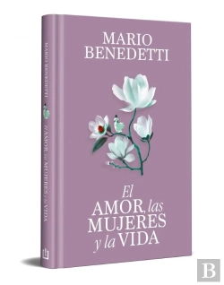 Bertrand.pt - El Amor Las Mujeres Y La Vida Edicion Especial En Tapa Dura