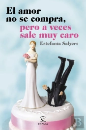 El Amor No Se Compra, Pero A Veces Sale Muy Caro
