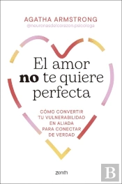 El Amor No Te Quiere Perfecta