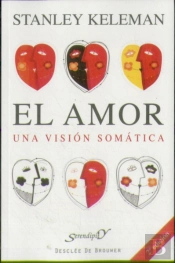El Amor: Una Visión Somática