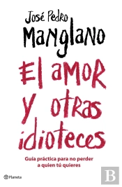 El Amor Y Otras Idioteces