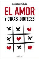 El Amor Y Otras Idioteces