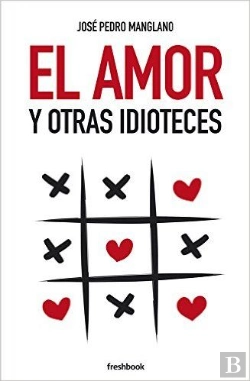 Bertrand.pt - El Amor Y Otras Idioteces